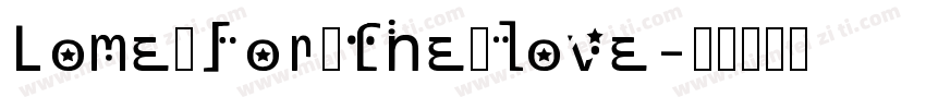 Lome for the love字体转换